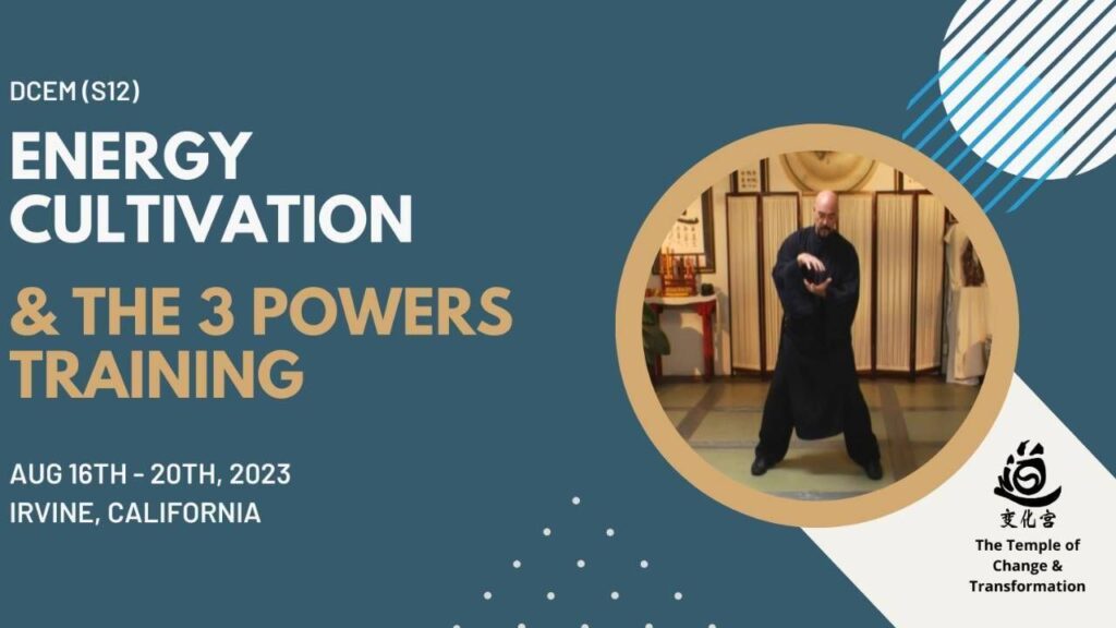 Energy Cultivation & The 3 Powers Training (S12)