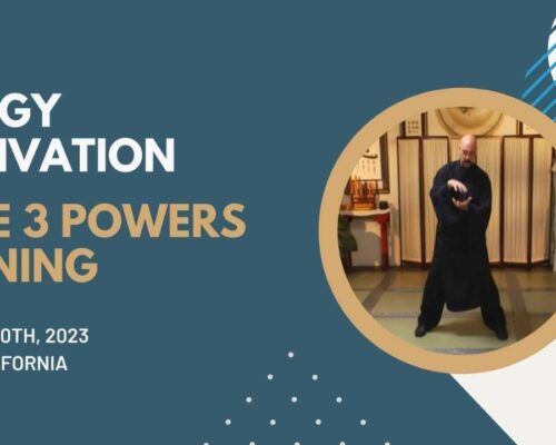 Energy Cultivation & The 3 Powers Training (S12)