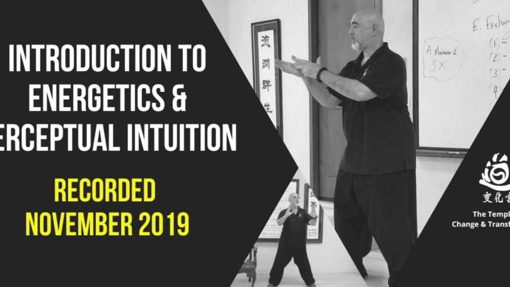 Introduction to Energetics & Perceptual Intuition. Recored Nov. 2019