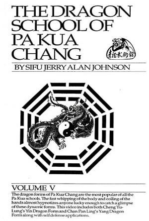 The Dragon School of Pa Kua Chang
