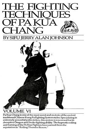 The Fighting Techniques of Pa Kua Chang