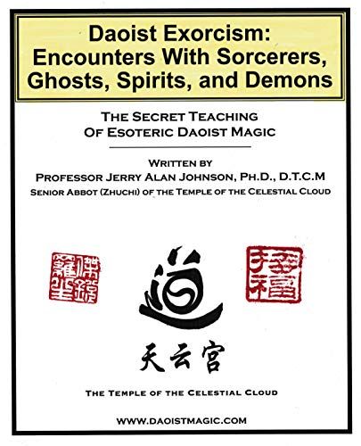 Daoist Exorcism Encounters Sorcerers Spirits